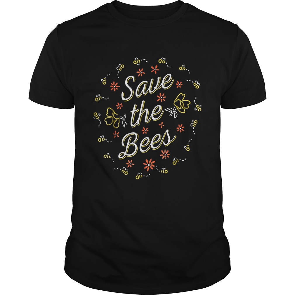 Save The BeesEnvironmentals And Nature shirt