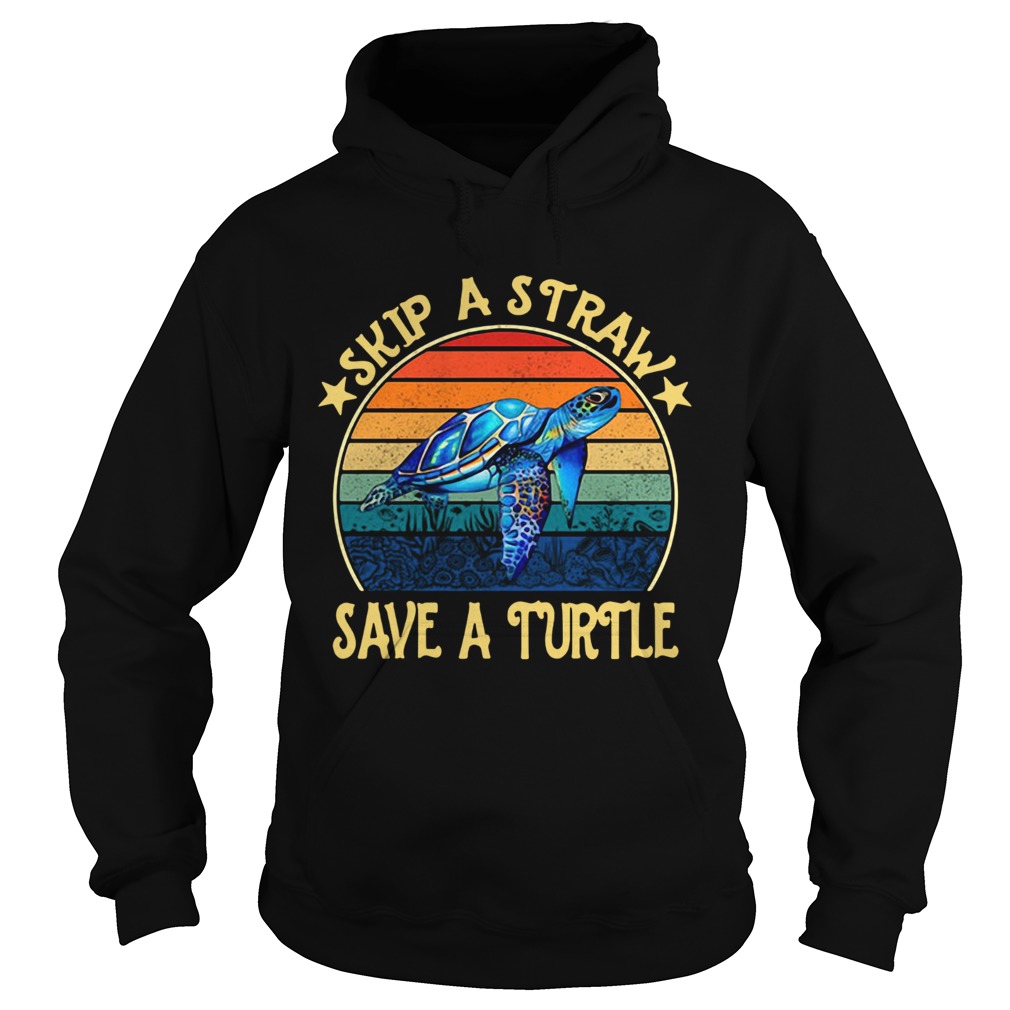 Skip a straw save a turtle vintage Hoodie