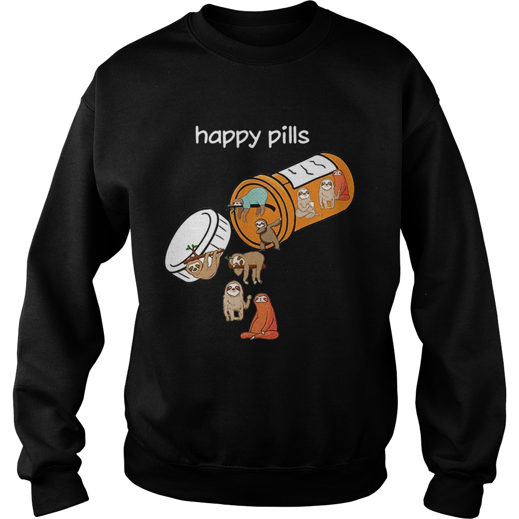 Sloth happy pills Sweatshirt
