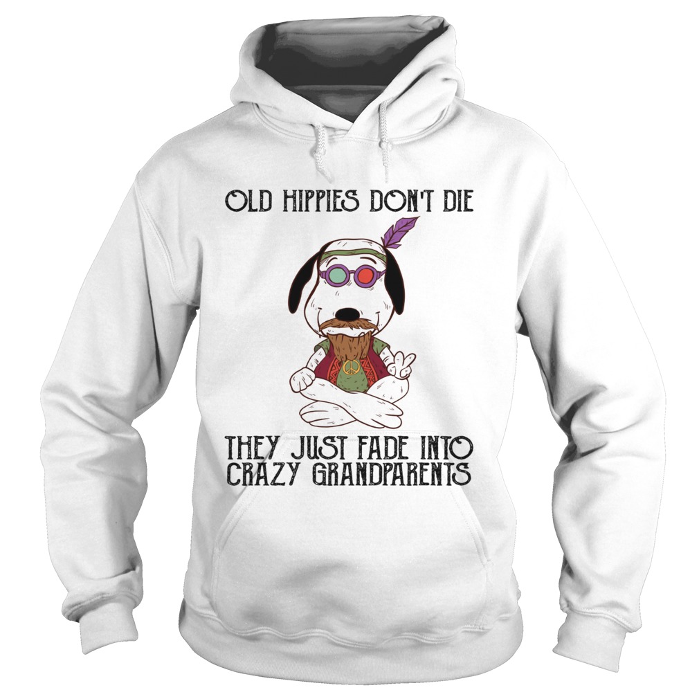 Snoopy old Hippies dont die they just fade grandparents Hoodie