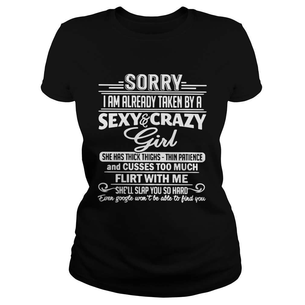Sorry I am already taken by a sexy and crazy girl she has thighs Classic Ladies