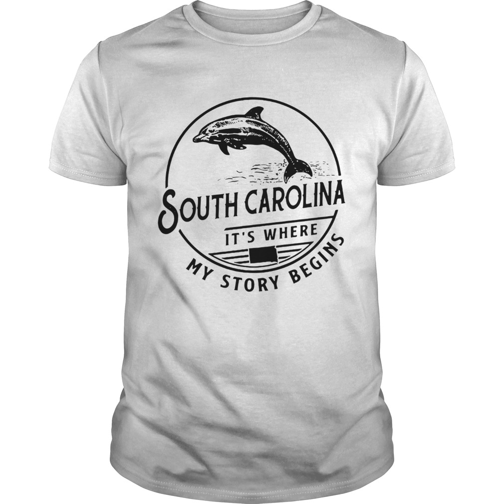 South Carolina its where my story begins shirt