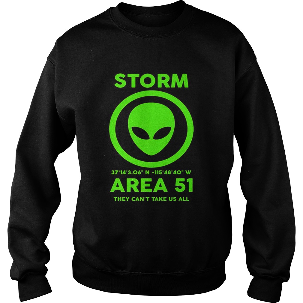 Storm Area 51 They Cant Take Us All Meme Trending Premium Sweatshirt