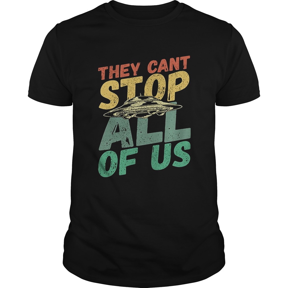 Storm Area 51 they cant stop all of us shirt