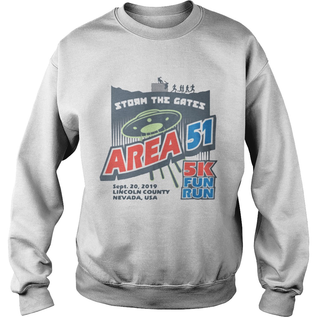 Storm The Gates Area 51 Sweatshirt