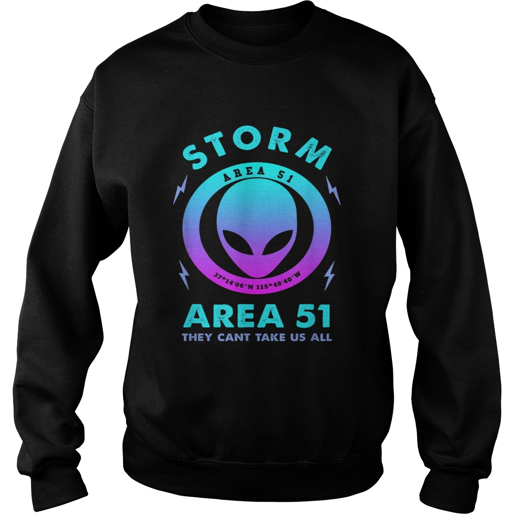 Storm area 51 event Sweatshirt