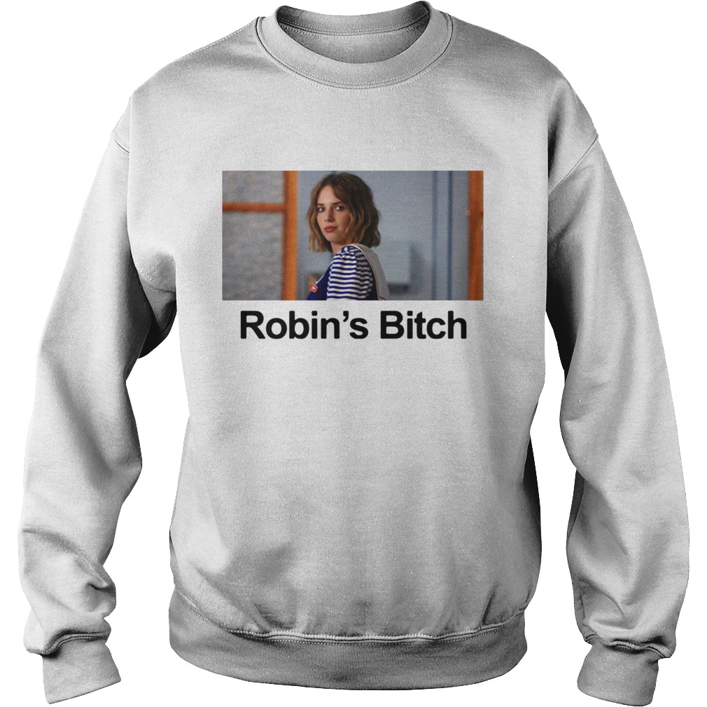 Stranger Things 3 Robins Bitch Sweatshirt