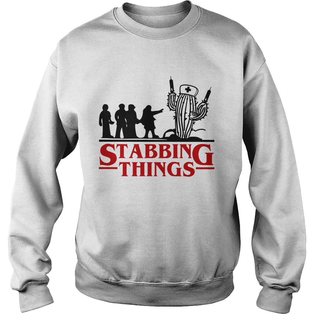 Stranger Things Stabbing Things nurse cactus Sweatshirt