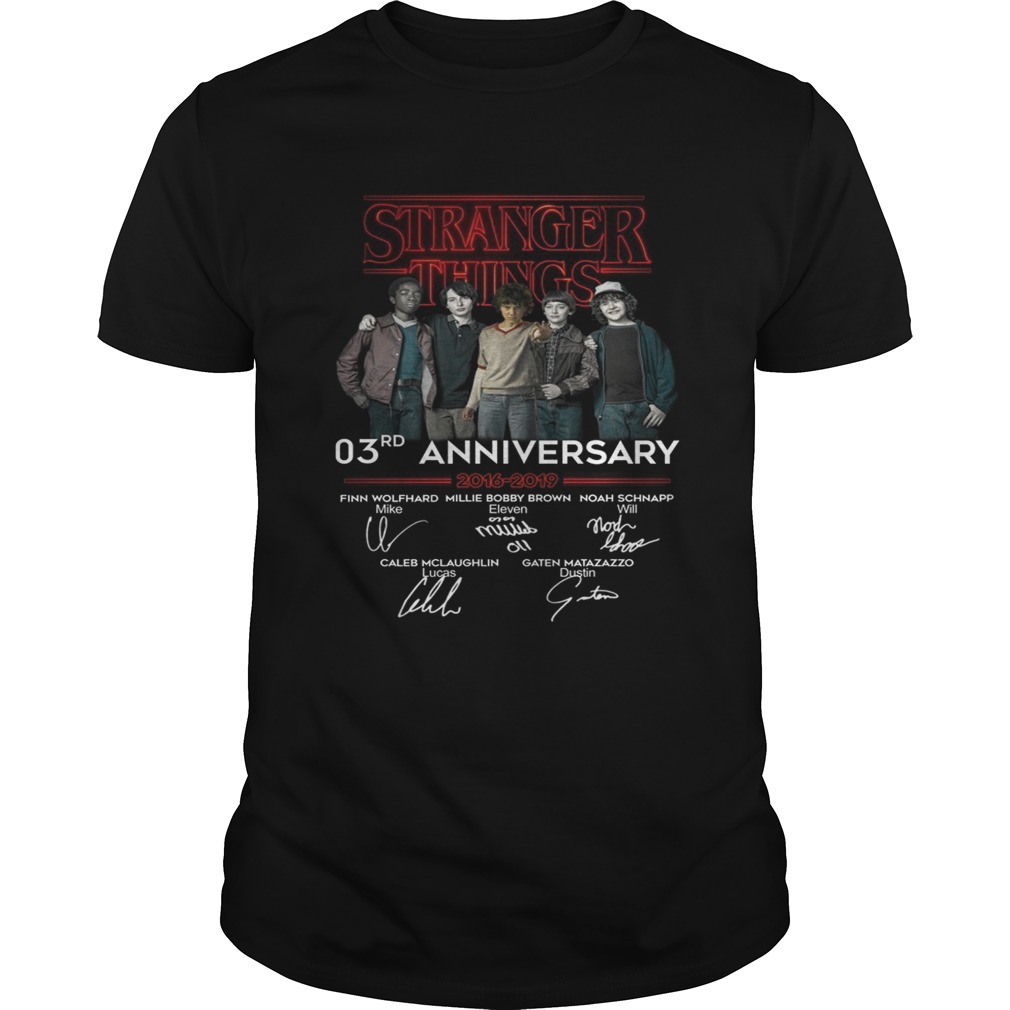 Stranger things 3RD anniversary 2016 2019 signature shirt