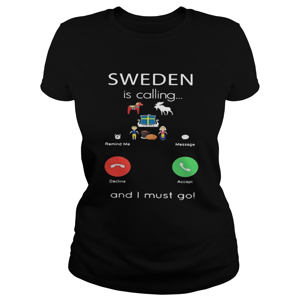 Sweden is calling and I must go Classic Ladies