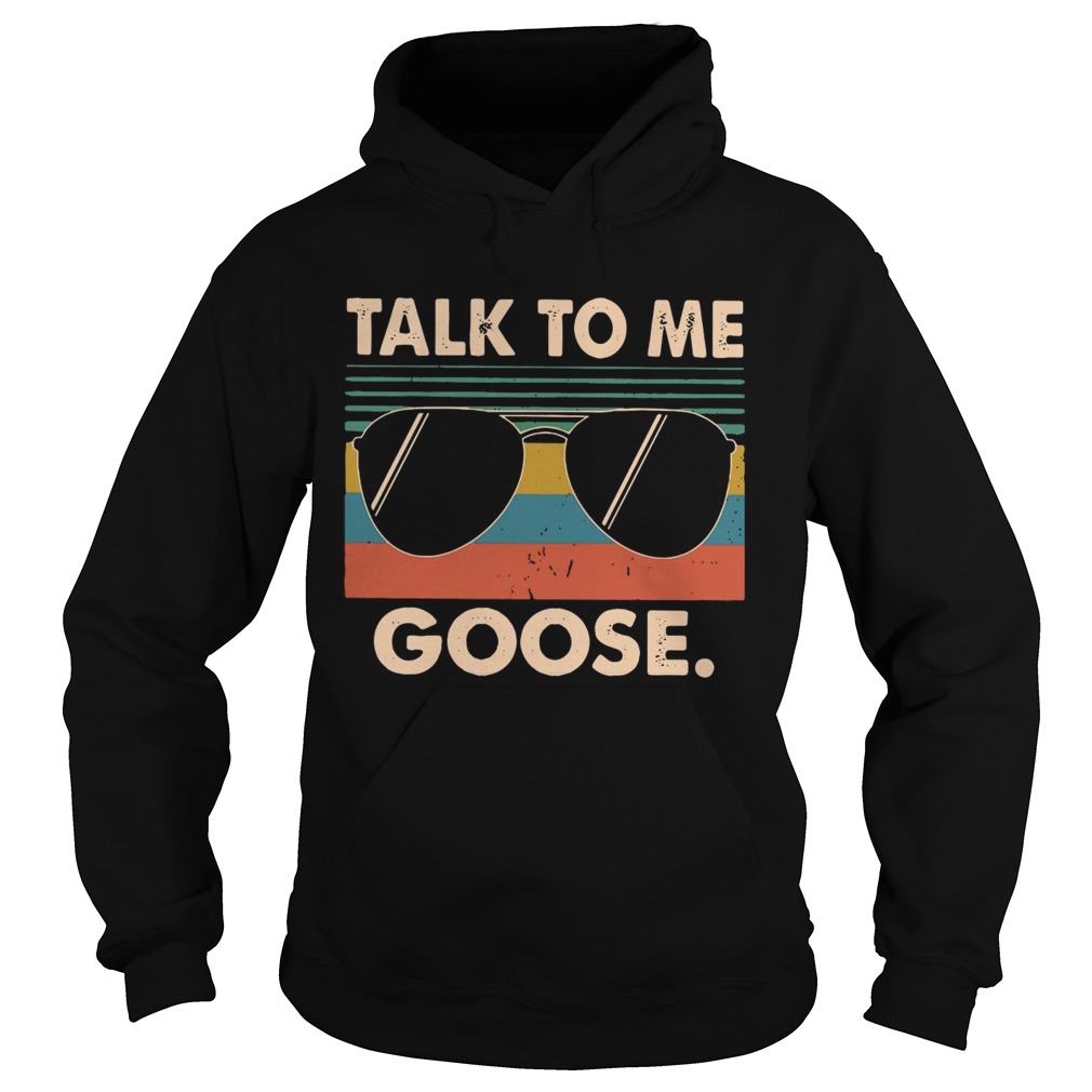 Talk to me Goose vintage Hoodie