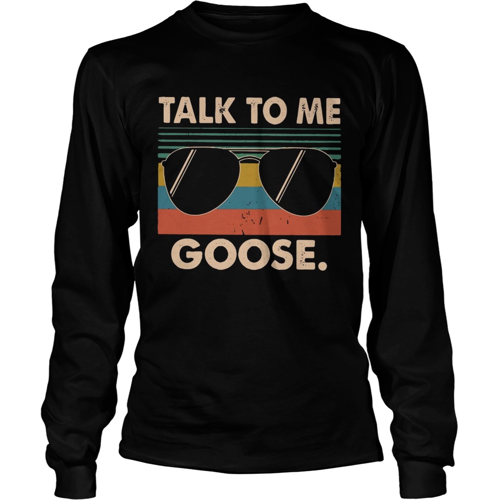 Talk to me Goose vintage LongSleeve