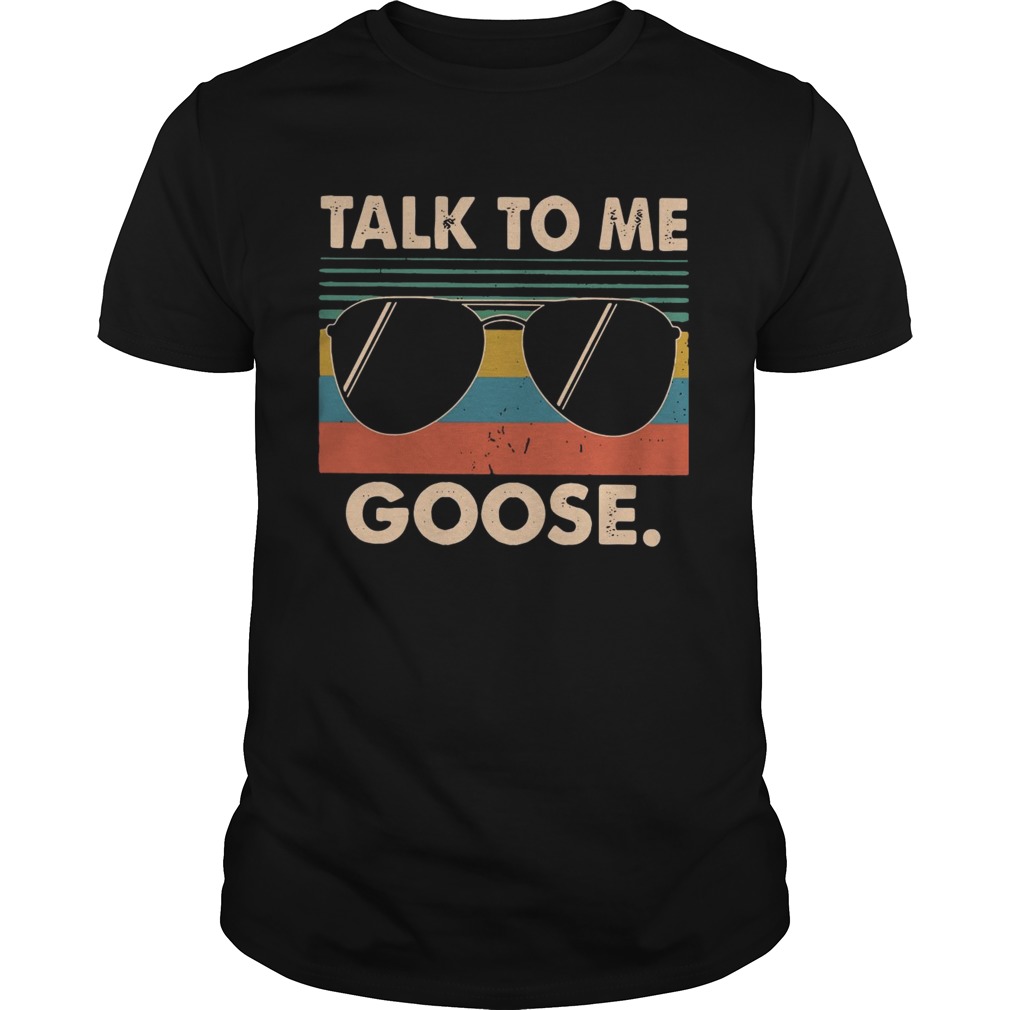 Talk to me Goose vintage shirt