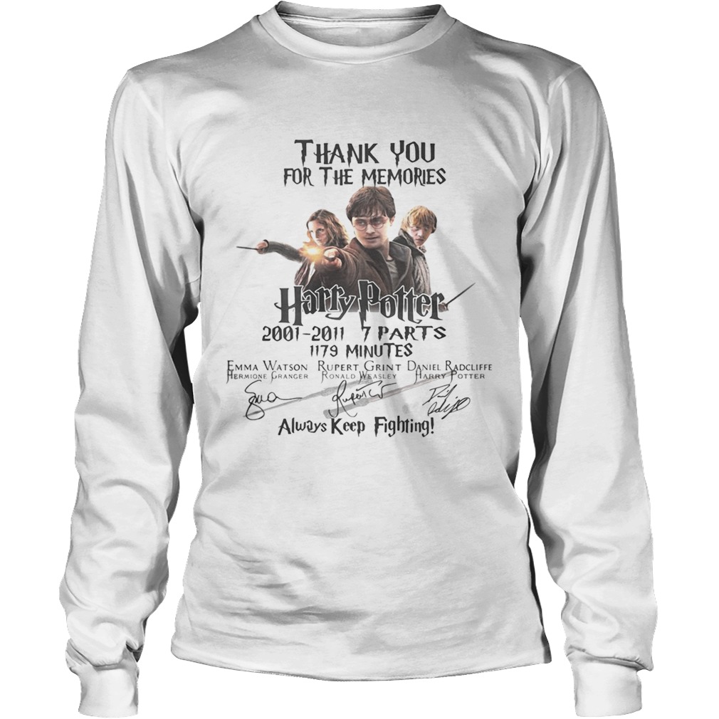 Thank you for the memories Harry Potter always keep fighting LongSleeve