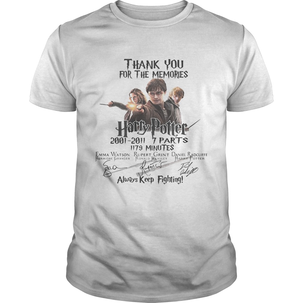 Thank you for the memories Harry Potter always keep fighting shirt