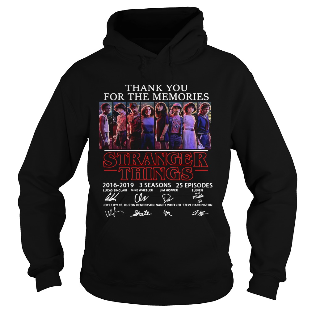 Thank you for the memories Stranger Things 2016 2019 3 seasons 25 episodes signature Hoodie