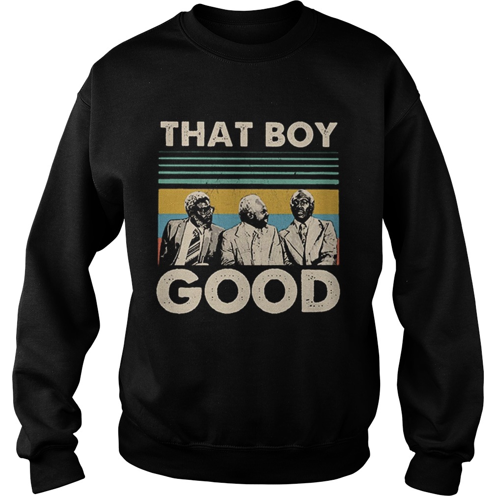 That boy good vintage Sweatshirt