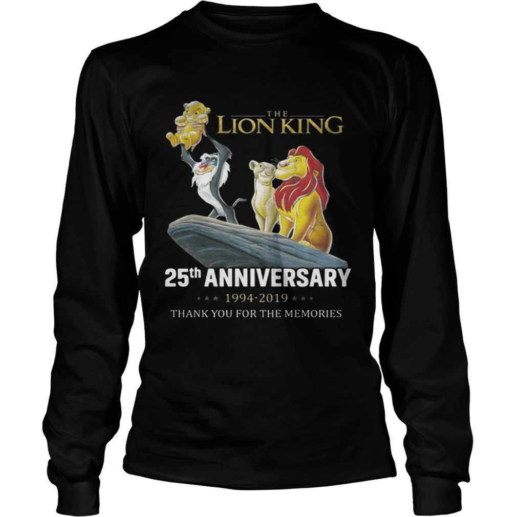 The Lion King 25th Anniversary 19942019 thank you for the memories LongSleeve
