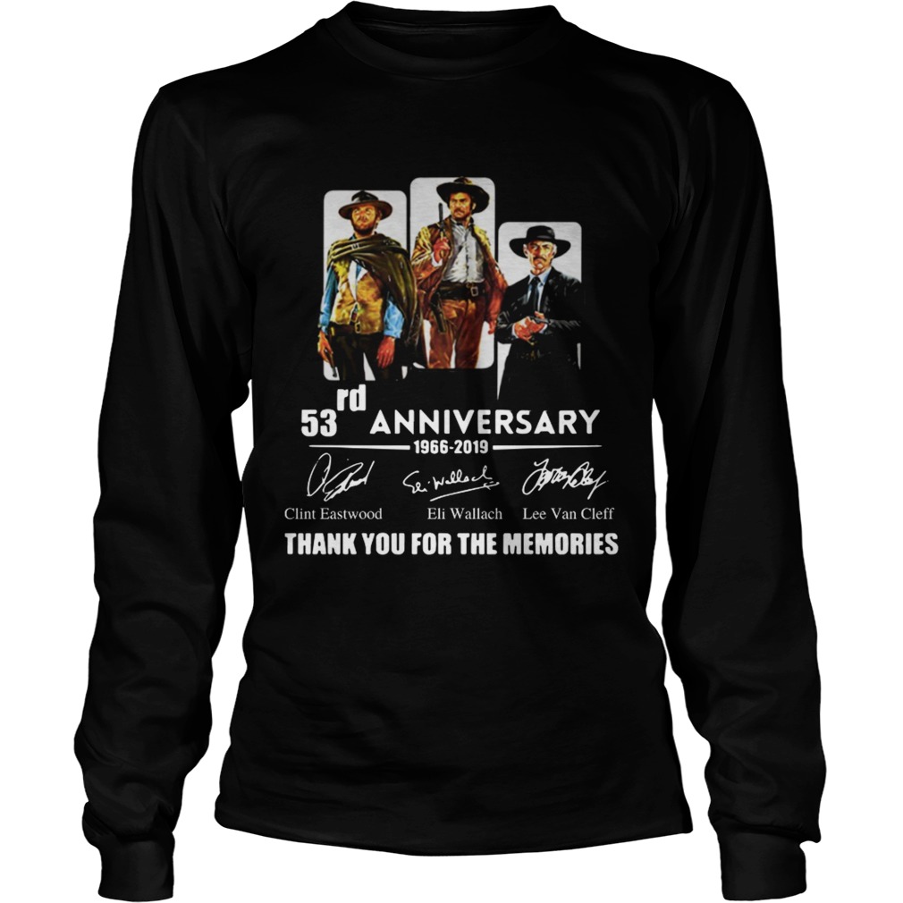 The good the bad and the Ugly 53rd anniversary 1966 2019 thank you for the memories LongSleeve