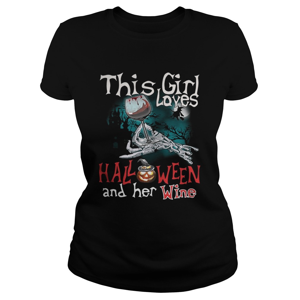 This girl loves Halloween and her wine Classic Ladies