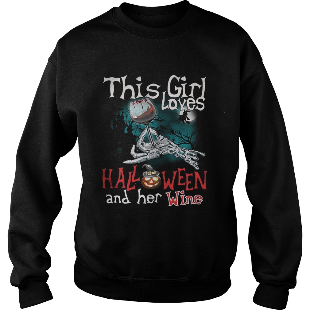 This girl loves Halloween and her wine Sweatshirt