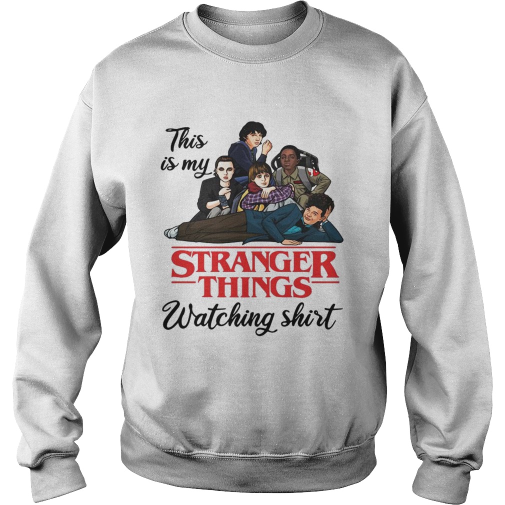 This is my Stranger Things watching Sweatshirt