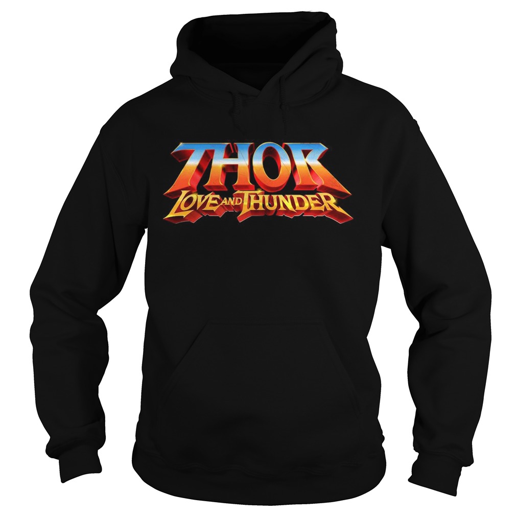 Thor love and ThunDer Hoodie