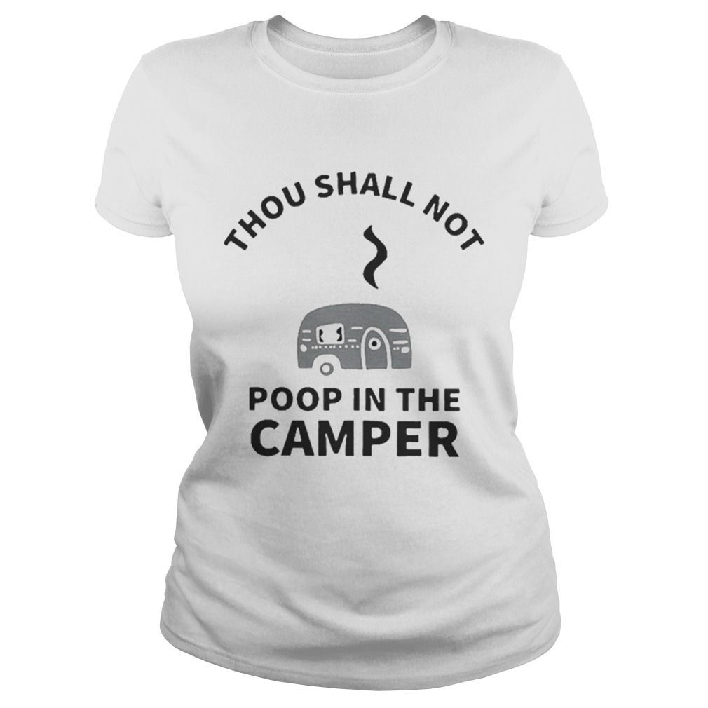 Thou shall not poop in the camper Classic Ladies