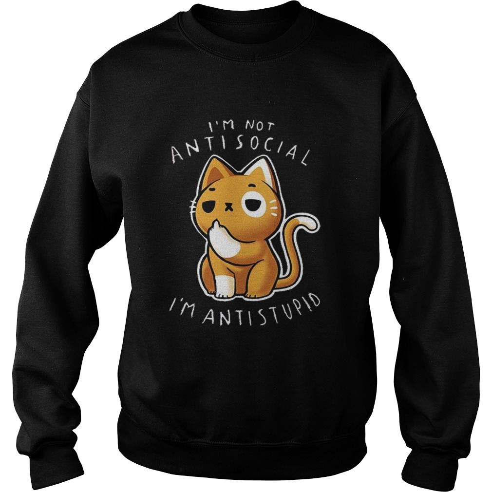Top Im Not Anti Social Im Anti Stupid Middle Finger Cat Sweatshirt