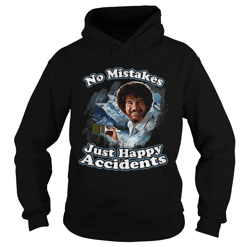 Top No Mistakes Just Happy Accidents Painting Hoodie