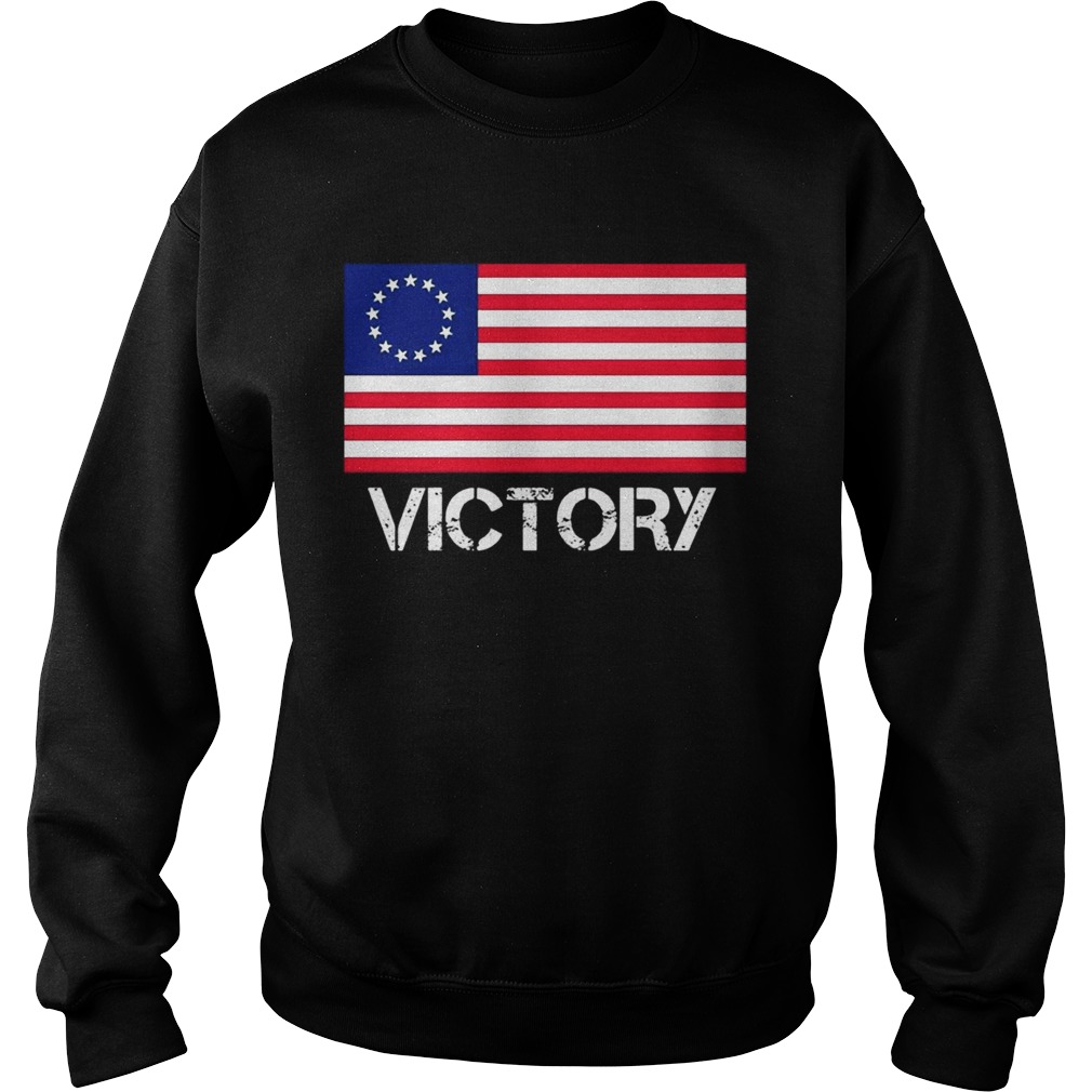 USA Betsy Ross Flag Victory TShirt Sweatshirt