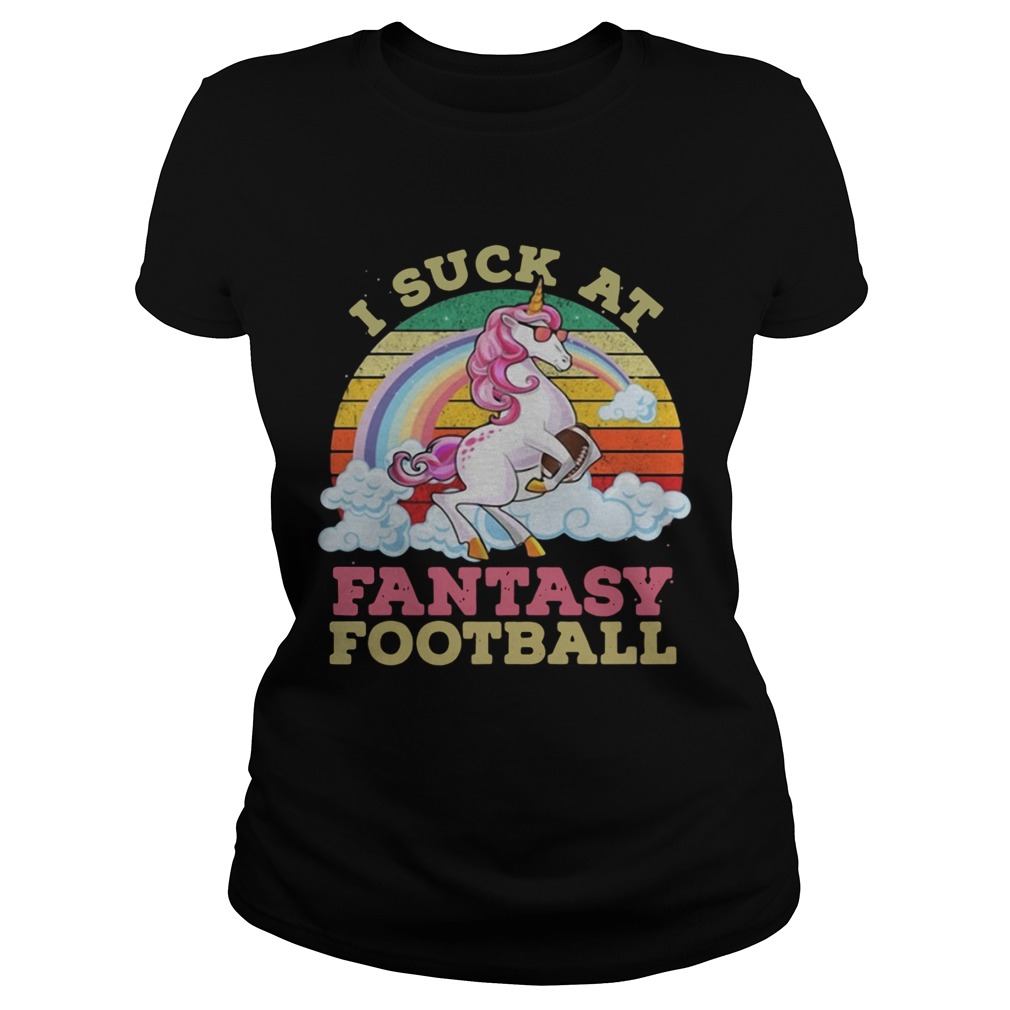 Unicorn I suck atfantasy football retro Classic Ladies