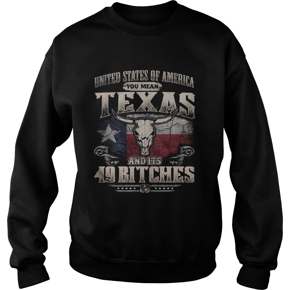 United States of America you mean Minnesota Bobs Texas and its Sweatshirt