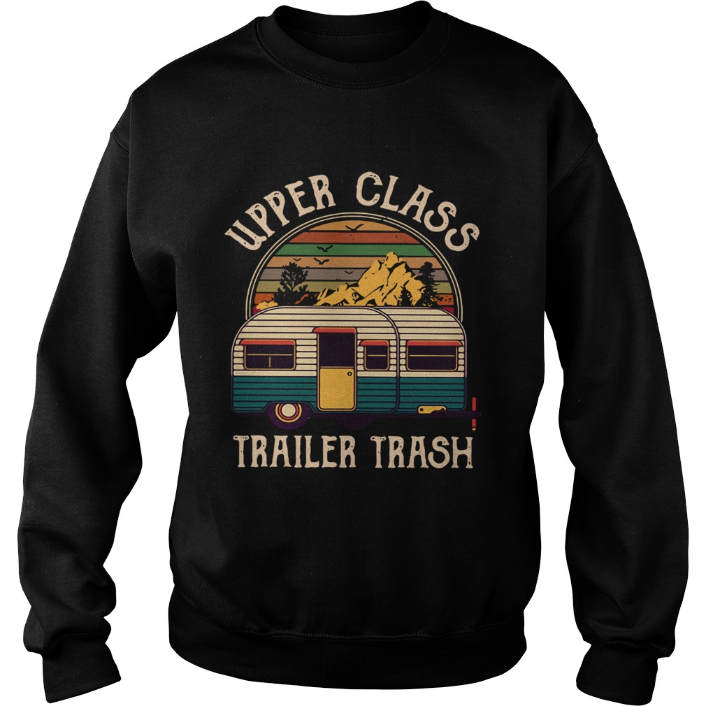 Upper class trailer trash vintage sunset Sweatshirt