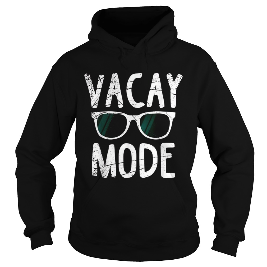 Vacay Mode Sunglass Vacation Summer Hoodie