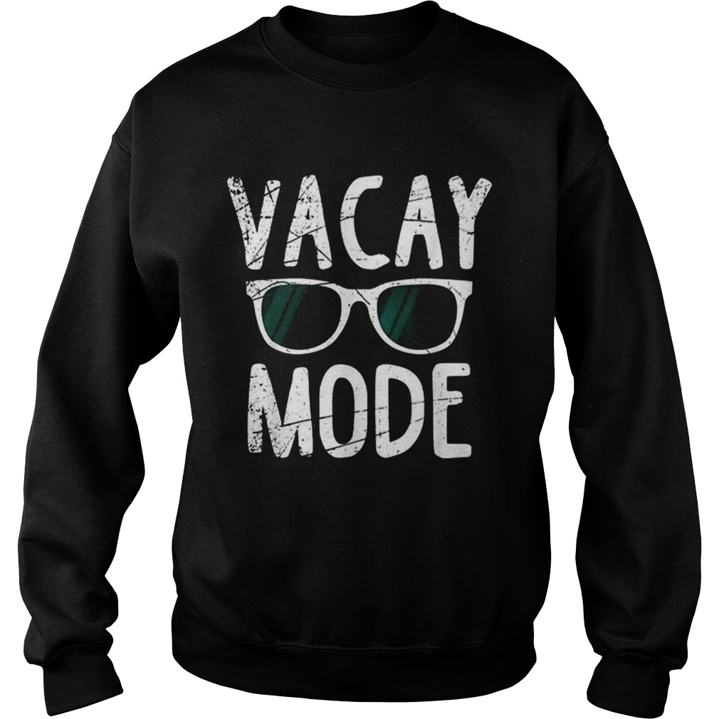 Vacay Mode Sunglass Vacation Summer Sweatshirt
