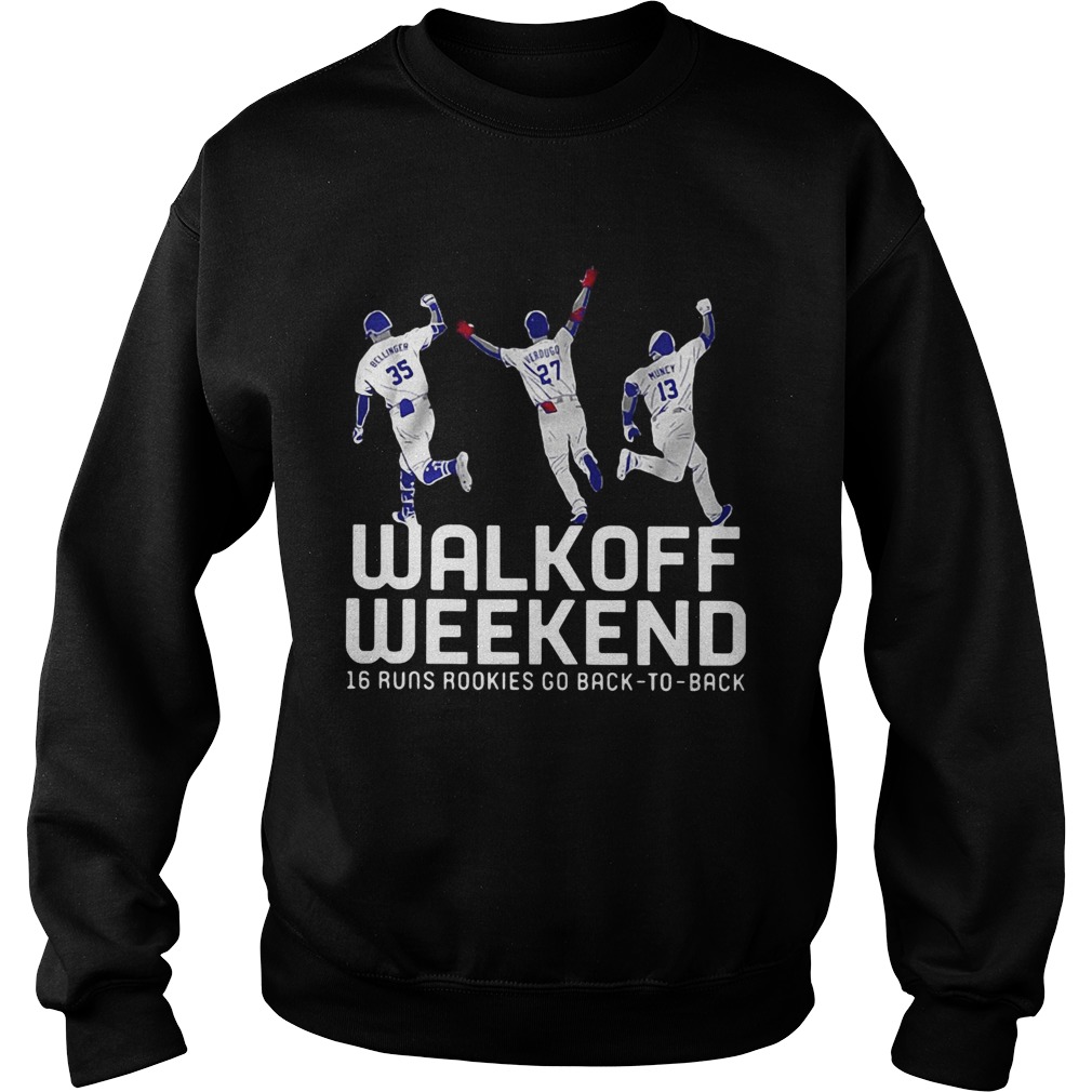 Walk off weekend 16 runs rookies go back Sweatshirt