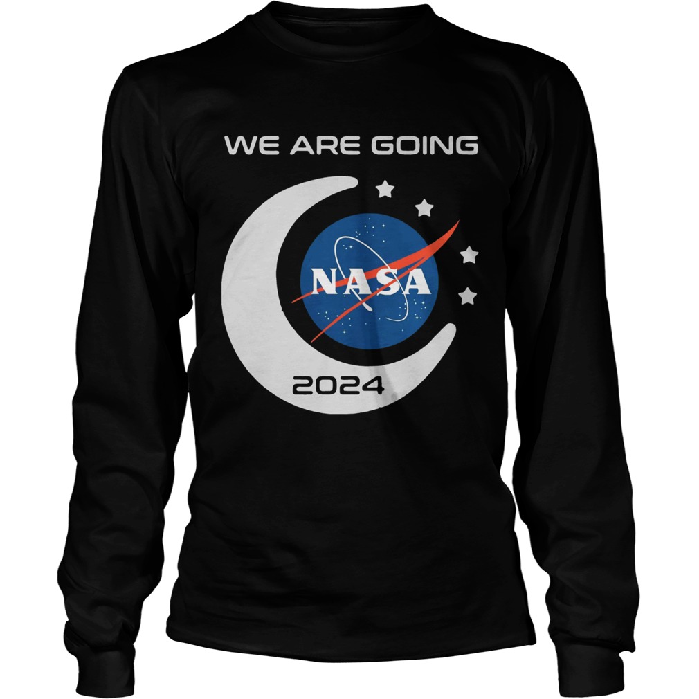 We are going NASA 2024 LongSleeve