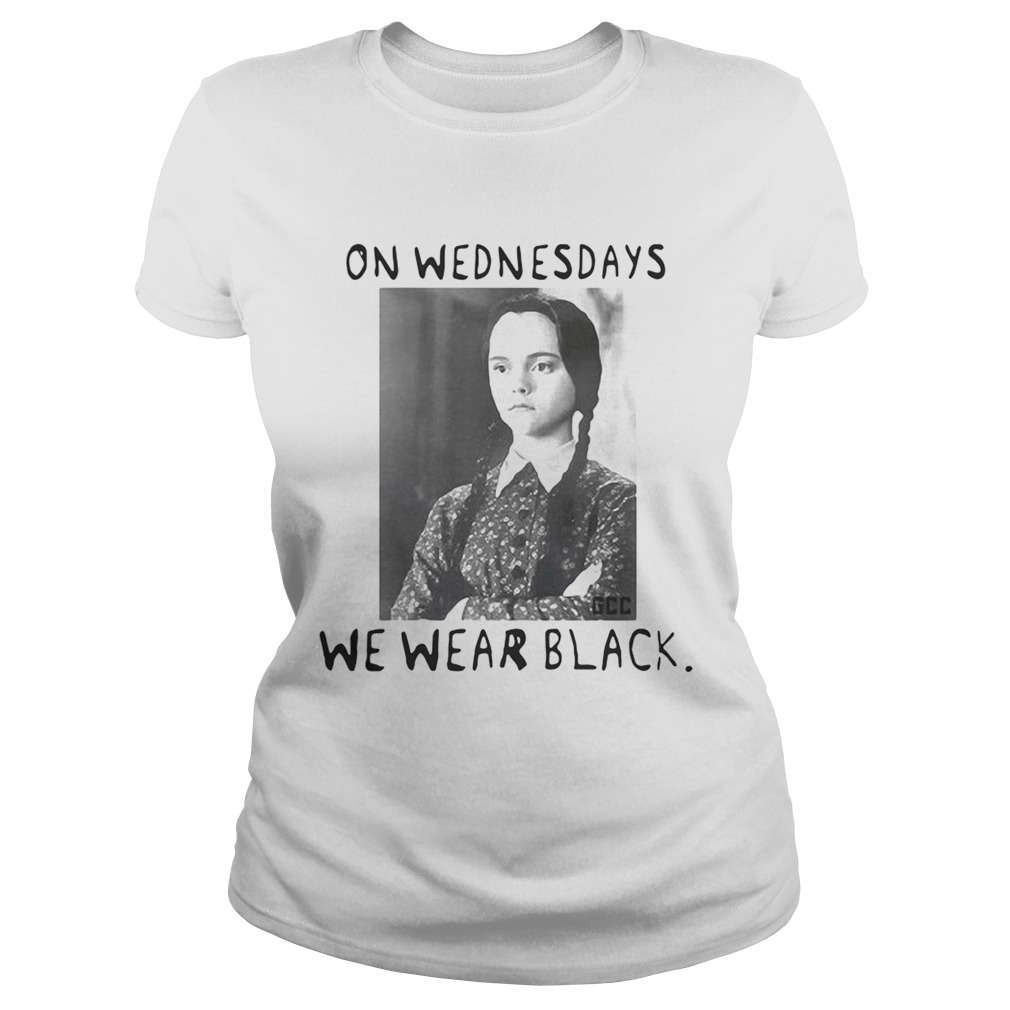 Wednesday Addams On wednesdays we wear black Classic Ladies