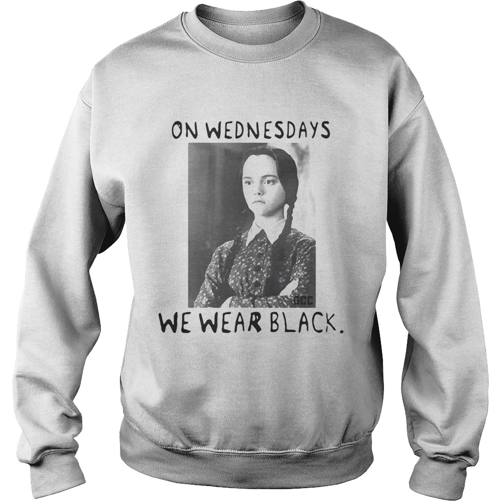 Wednesday Addams On wednesdays we wear black Sweatshirt