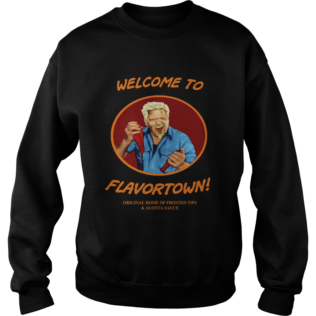 Welcome to flavortown Sweatshirt