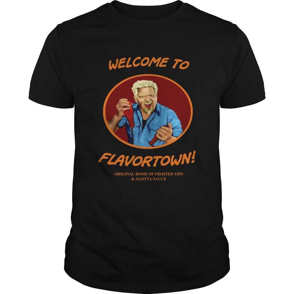 Welcome to flavortown shirt