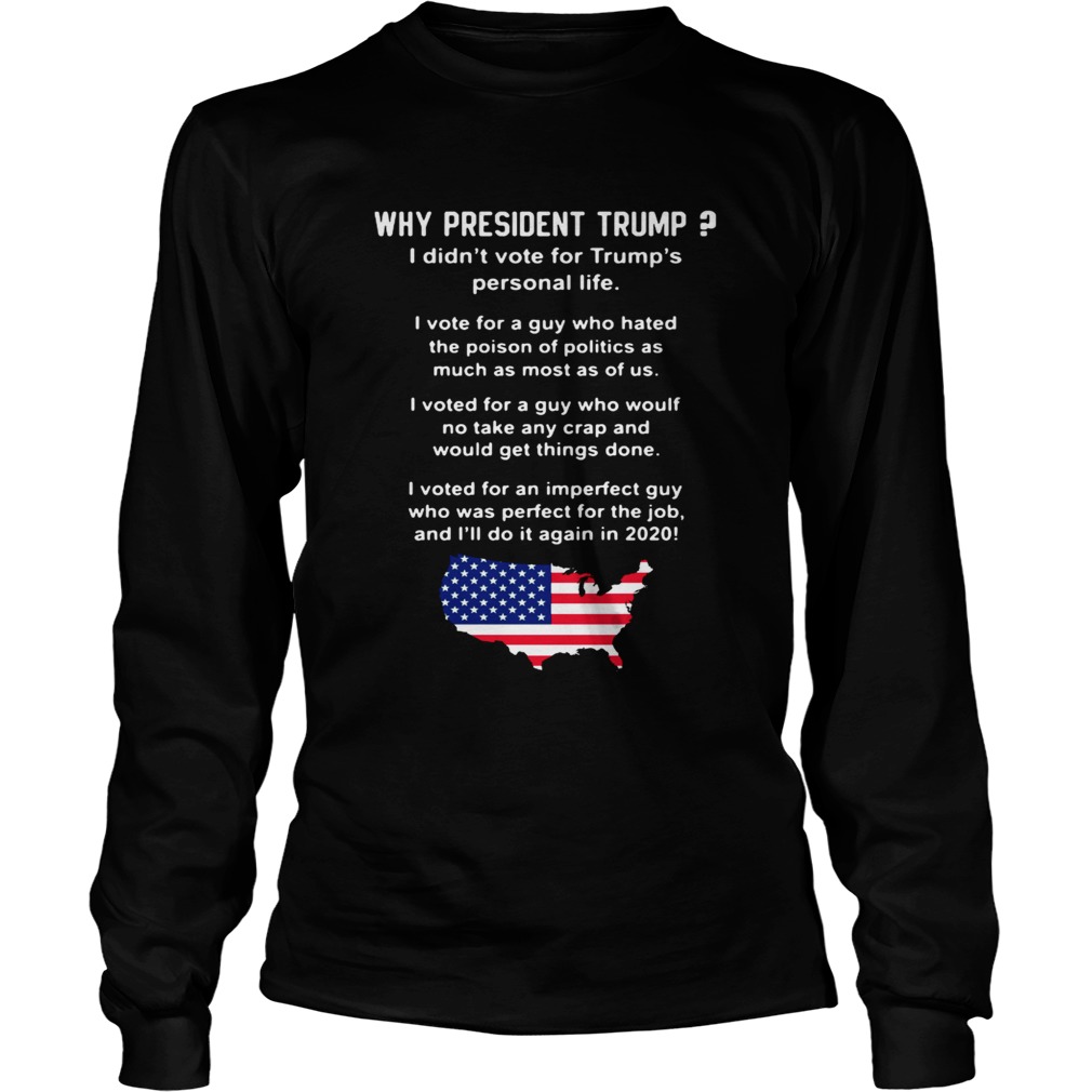 Why president Trump I didnt vote for Trumps personal life LongSleeve