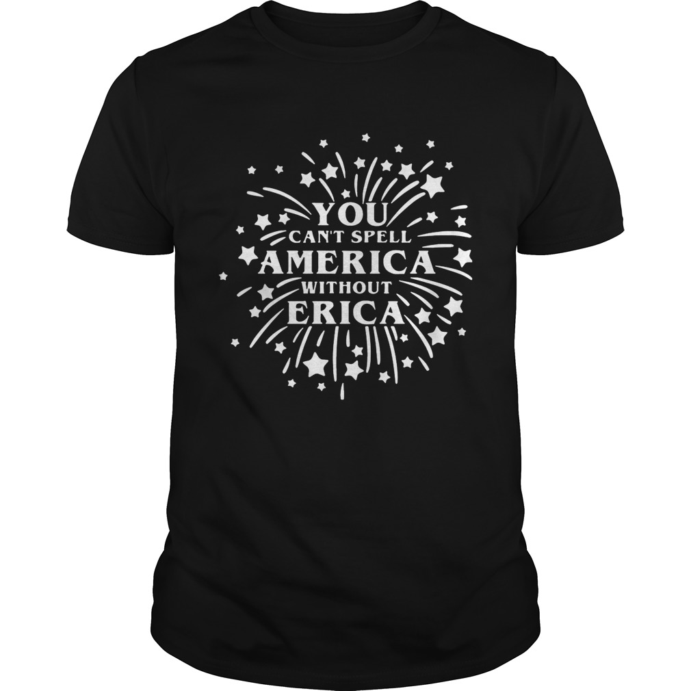 You Cant Spell America Without Erica Stranger Things Firework TShirt
