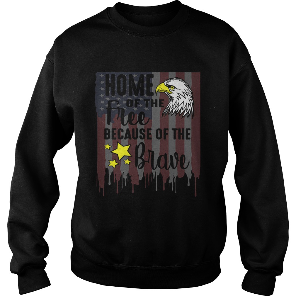 ome Of Free Because Of Brave Usa Veterans 4th Of July Sweatshirt