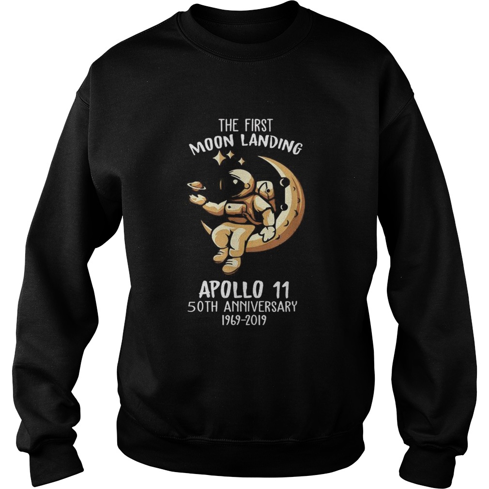 wesome 50th Anniversary Apollo 11 Moon Landing Space First Step On The Moon Sweatshirt