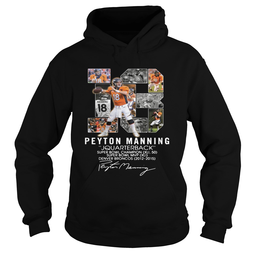 13 Peyton Manning quarterback super bowl champion Hoodie