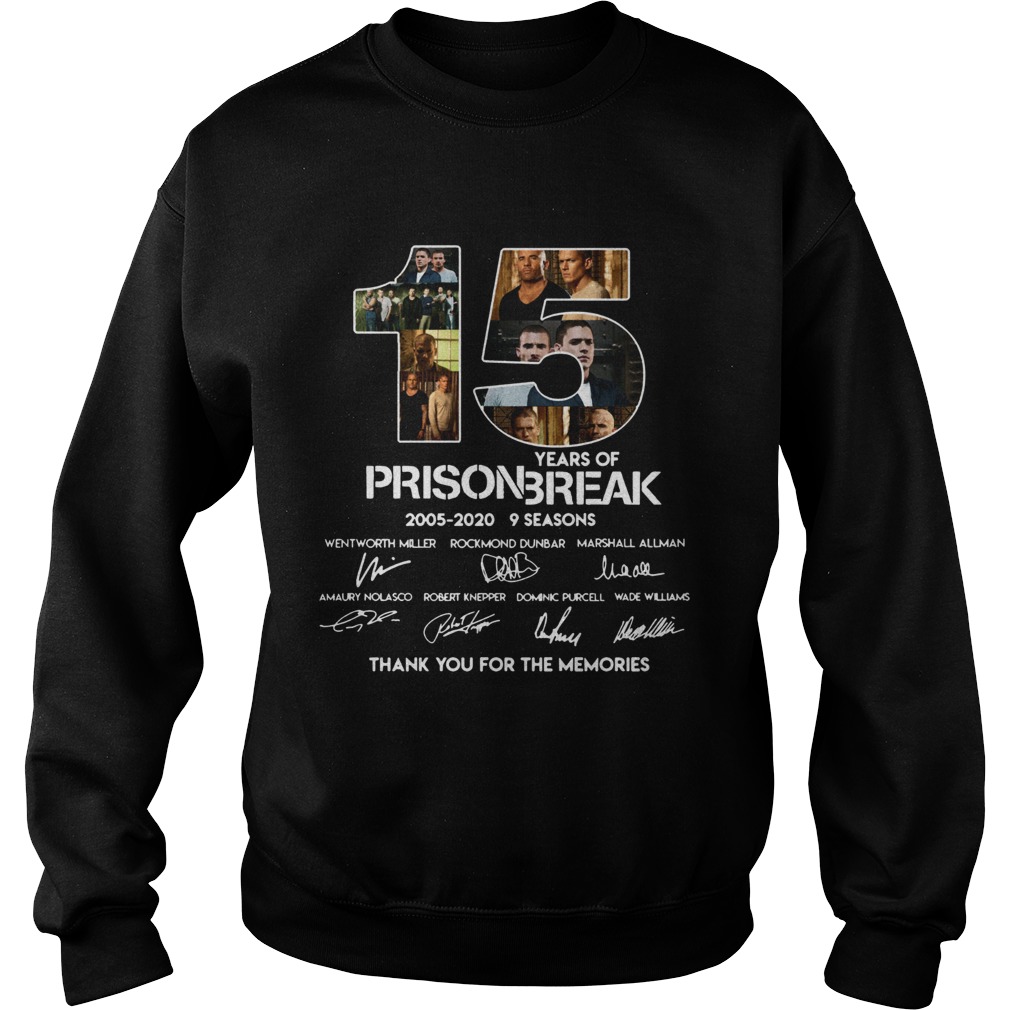 15 years of Prison Break 2005 2020 thank you Sweatshirt
