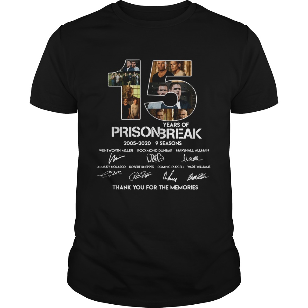 15 years of Prison Break 2005 2020 thank you shirt
