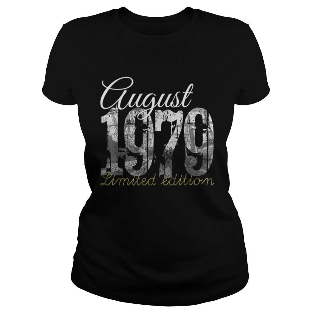 1564997346August 1979 40 Year Old 1979 40th Birthday Classic Ladies
